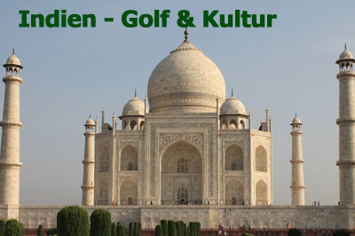Golf und Kultur in Indien erleben Indien Golf und Kultur Reisen